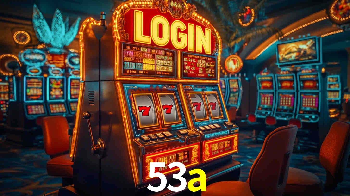 Explore as vantagens do 53a: serviço profissional e confiabilidade
